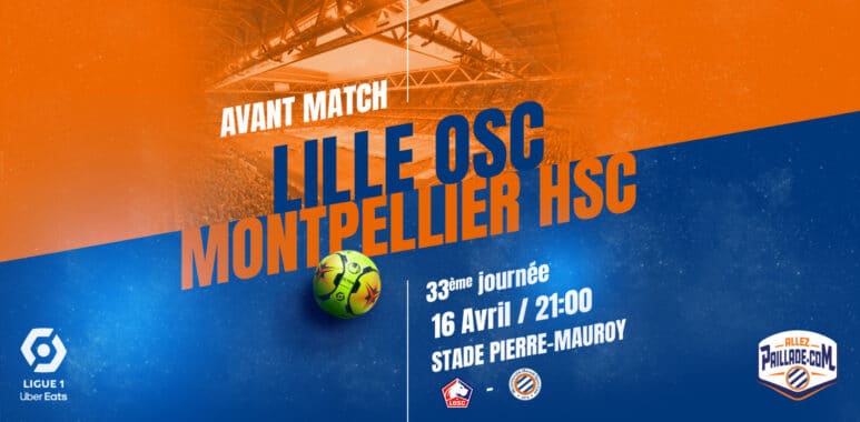 avant-match-lille-montpellier | AllezPaillade.com