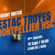 avant-match-troyes-mhsc-21-22 | AllezPaillade.com