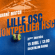 avant-match-losc-mhsc-22-23 | AllezPaillade.com