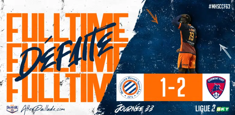 Final score graphic: Montpellier H&eacute;rault SC 1, Clermont Foot 63 2, with a bold orange-and-blue design and a player in orange kit.