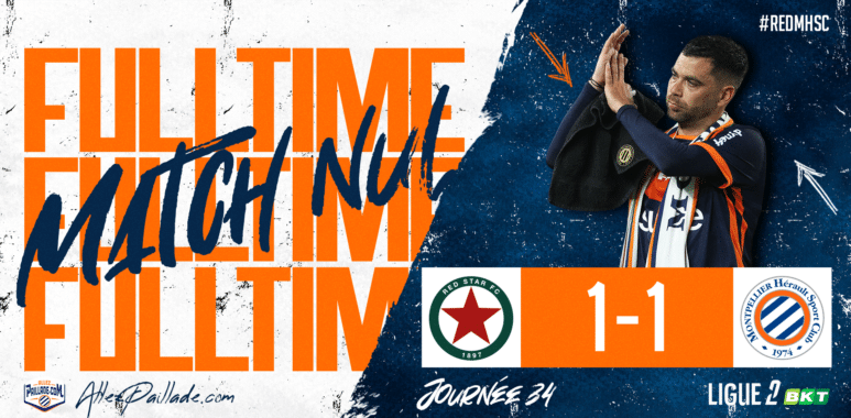 Fulltime banner: large orange 'FULLTIME' text with a player applauding on the right; final score 1-1 between Red Star FC and Montpellier H&eacute;rault SC, Ligue 2.