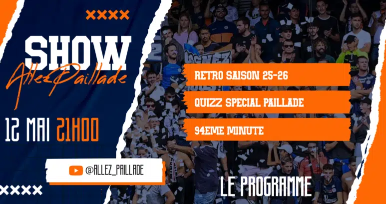 Promotional poster for a show with bold white letters, orange accents, and crowd background; includes date and schedule items on orange bars (Retro Saison 25-26, Quizz Special Paillade, 94&egrave;me Minute).