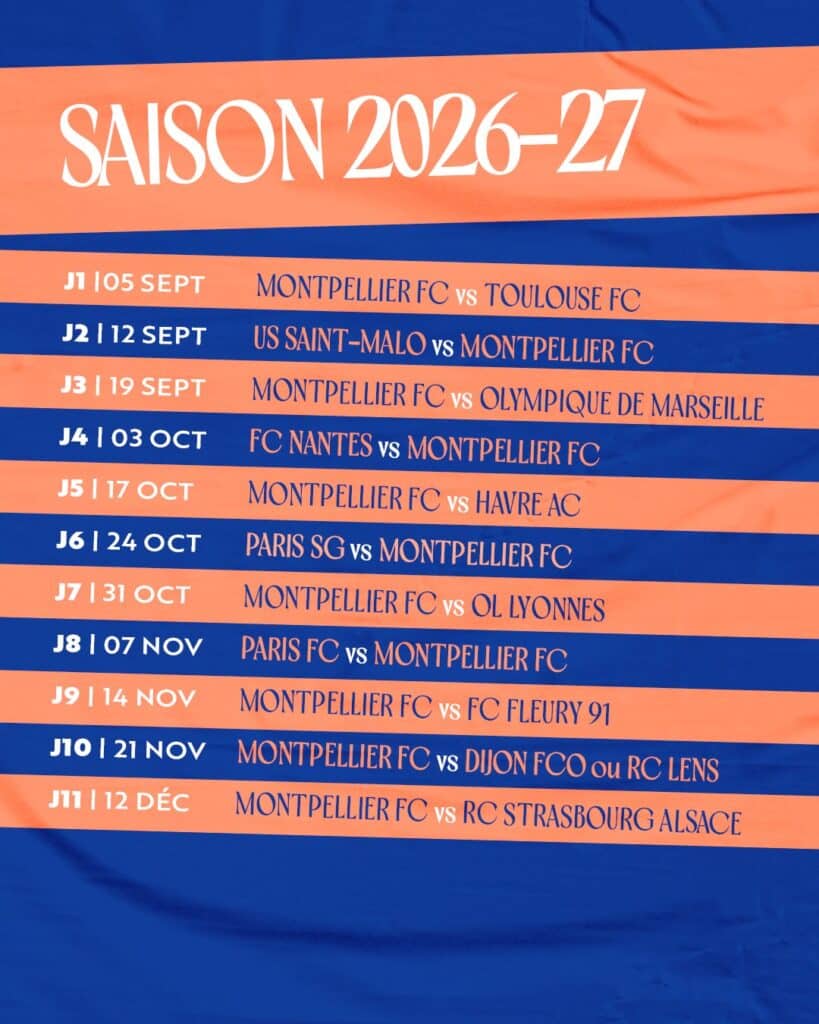 IMG_5176 | AllezPaillade.com Montpellier FC 2026-27 season schedule poster showing dates and opponents list on an orange-blue banner.