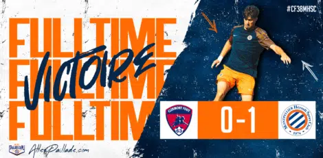 Final score 0-1: Montpellier HSC defeats Clermont Foot 63, with a bold 'FULL TIME' banner and a player on the right.
