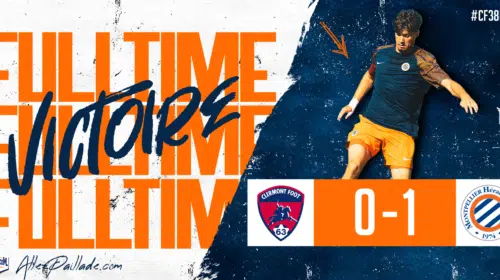 Final score 0-1: Montpellier HSC defeats Clermont Foot 63, with a bold 'FULL TIME' banner and a player on the right.