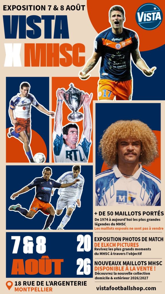 756661437_951321021334364_631315640933967266_n | AllezPaillade.com Poster promoting a football exhibition in Montpellier (7–8 August) with big blue 'VISTA' and orange 'X MHC', collage of players and a trophy, plus venue details.