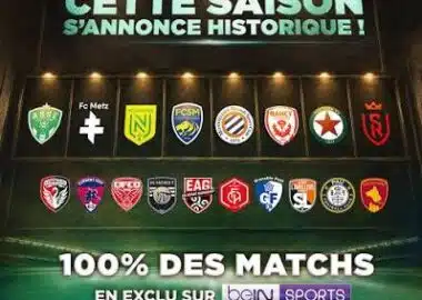 Promotional poster for Ligue 2 BKT announcing a historic season, displaying team crests and the line '100% des matchs en exclu sur beIN SPORTS' with date 'D&egrave;s le 8 ao&ucirc;t sur beIN SPORTS'