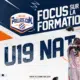 Promotional banner for U19 football training with three players in white uniforms and bold 'FOCUS SUR LA FORMATION' text.
